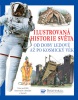 Ilustrovaná historie světa od doby ledové až po kosmický věk (Philip Brooks)