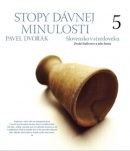 Stopy dávnej minulosti 5 (Pavel Dvořák)