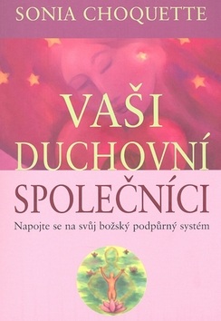 Vaši duchovní společníci (Sonja Choquette)