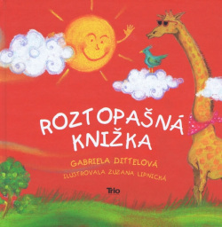 Roztopašná knižka (1. akosť) (Gabriela Dittelová)