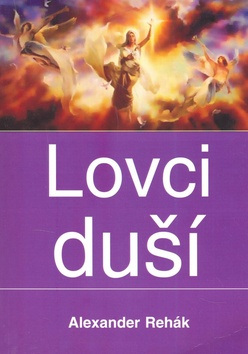 Lovci duší (1. akosť) (Alexander Rehák)