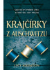 Krajčírky z Auschwitzu (1. akosť) (Lucy Adlington)