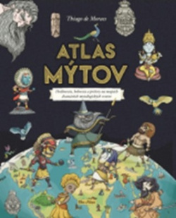 Atlas mýtov (1. akosť) (Moraes Thiago de)