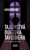 Tajomstvá doktora Tavernera (1. akosť) (Dion Fortune)