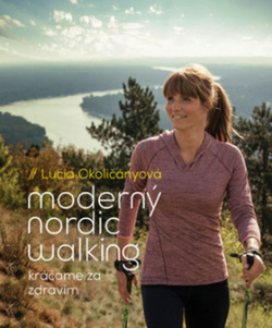 Moderný nordic walking (1. akosť) (Lucia Okoličányová)