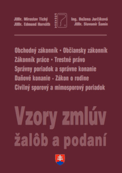 Vzory zmlúv, žalôb a podaní 2022 + editovateľné vzory na CD (1. akosť) (Miroslav Tichý; Edmund Horváth; Božena Jurčíková; Slavomír Šamín)