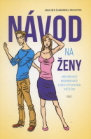 Návod na ženy (1. akosť) (Dana-Sofie Šlancarová, Erik Hutter)