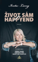 Život sám je happy end (Iveta Lang)