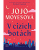 V cizích botách (Jojo Moyesová)