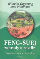 Feng-Šuej zahrady a rostlin (Wilhelm Gerstung; Jens Mehlhase)