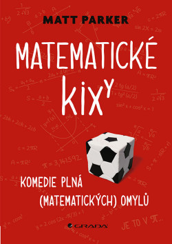 Matematické kixy (Matt Parker)