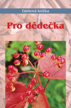 Pro dědečka (Miroslava Kotrbová)