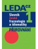 Slovník české frazeologie a idiomatiky 1 (František Čermák)