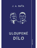 Uloupené dílo (Jan Antonín Baťa)