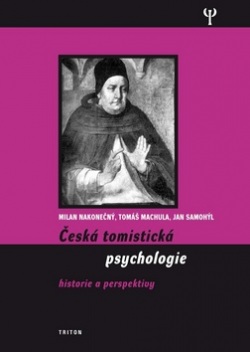 Česká tomistická psychologie (Milan Nakonečný)