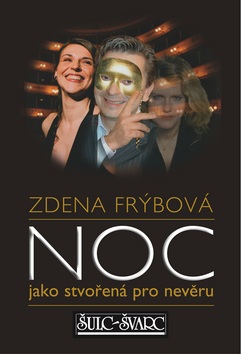 Noc jako stvořená pro nevěru (Zdena Frýbová)