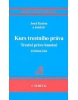 Kurs trestního práva Trestní právo hmotné Zvláštní část (Josef Kuchta)