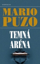 Temná aréna (Mario Puzo)