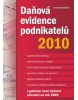 Daňová evidence podnikatelů 2010 (Jaroslav Sedláček)