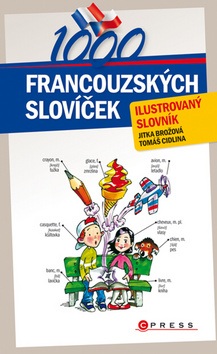 1000 francouzských slovíček (Jitka Brožová; Tomáš Cidlina)