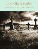 Irish Ghost Stories (David Stuart Davies)