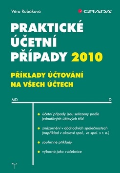 Praktické účetní případy 2010 (Věra Rubáková; Daniela Šlézarová)