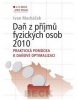 Daň z příjmů fyzických osob 2010. Praktická pomůcka k daňové optimalizaci (Zdeněk Schmied; Dana Roučková)