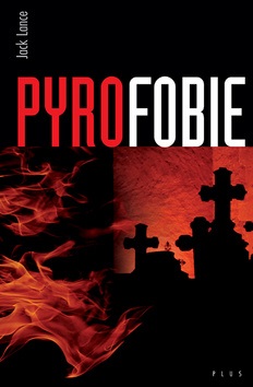 Pyrofobie (Jack Lance)