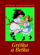 Grétka a Betka (Astrid Lindgrenová)