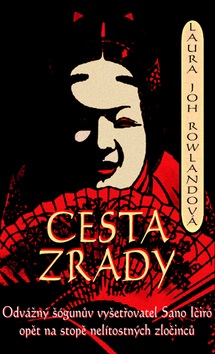 Cesta zrady (Laura Joh Rowlandová)