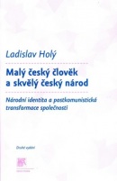 Malý český člověk a skvělý český národ (Ladislav Holý)