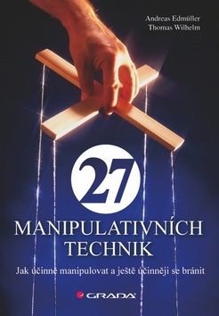 27 manipulativních technik (Andreas Edmüller; Thomas Wilhelm)