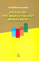 Prieskumy pre marketingový manažment (Kornélia Richterová)