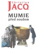 Mumie před soudem (Christian Jacq)