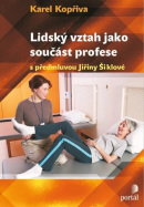 Lidský vztah jako součást profese (Karel Kopřiva)