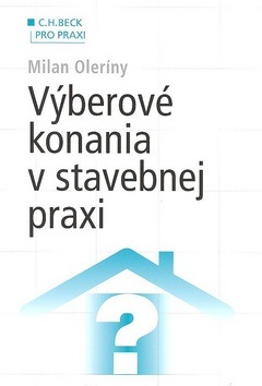 Výberové konania v stavebnej praxi (Milan Oleríny)