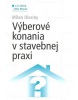 Výberové konania v stavebnej praxi (Milan Oleríny)