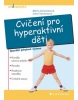 Cvičení pro hyperaktivní děti (Jiří Doležílek)