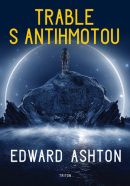 Trable s antihmotou (Edward Ashton)