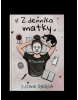 Z denníka matky (Zuzana Ďorďová)