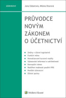 Průvodce novým zákonem o účetnictví (Jana Gláserová; Milena Otavová)