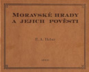 Moravské hrady a jejich pověsti (Franz Alexander Heber)