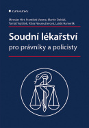 Soudní lékařství pro právníky a policisty (Hirt Miroslav, Vavera František, kolektiv)