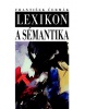 Lexikon a sémantika (František Čermák)