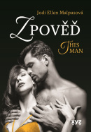 Zpověď – This Man 3 (Jodi Ellen Malpasová)