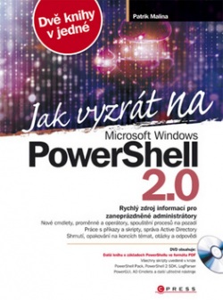 Jak vyzrát na Microsoft Windows PowerShell 2.0 (Patrik Malina)