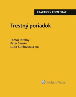 Trestný poriadok (Tomáš Strémy; Peter Šamko; Lucia Kurilovská)