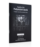 Expedice Z101: Podpalubní deník (Jakub Malovaný; Tomáš Vaňourek; Linda Piknerová)