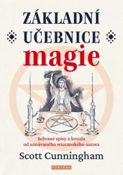 Základní učebnice magie (Scott Cunningham)