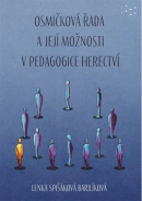 Osmičková řada a její možnosti v pedagogice herectví (Lenka Spišáková Barilíková)